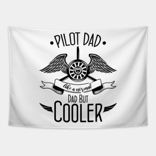 Pilot Dad Like A Normal Dad But Cooler Tapestry