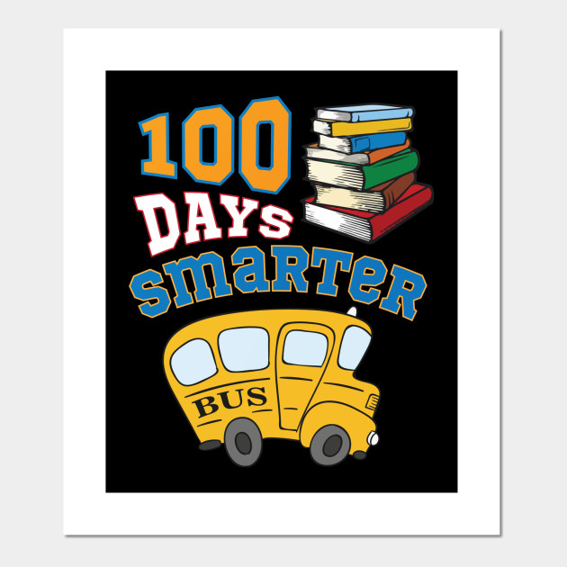 pic 100 Day Smarter Poster teepublic