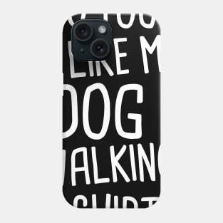 Funny Dog Walking Gift For Dog Walker Phone Case