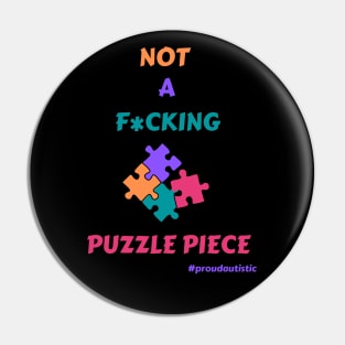 Not A F*cking Puzzle Piece (blk outline) Pin