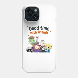 Good Time With Friends Phone Case