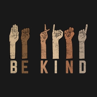 Be Kind Sign Language Fingers Melanin Distressed Style T-Shirt