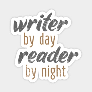 Writer By Day Reader By Night Magnet