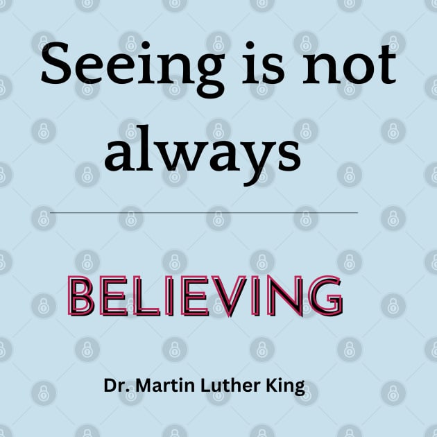 Dr. Martin Luther King Quote by mebcreations