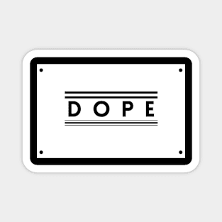 Dope Spot Magnet