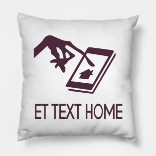 ET text home Pillow