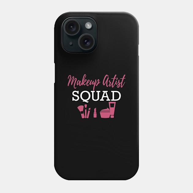 Makeup Artist Squad Phone Case by KC Happy Shop