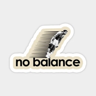 No Balance - Muhammad Ali Hot Design Magnet