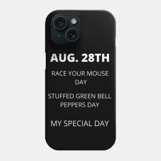 August 28th birthday, special day and the other holidays of the day. Phone Case