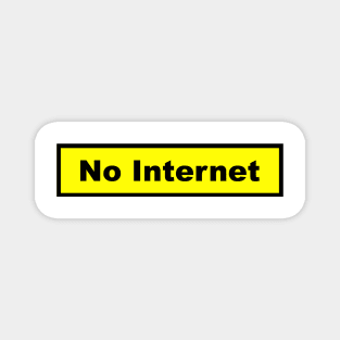 No Internet.Oh! No!_1 Magnet