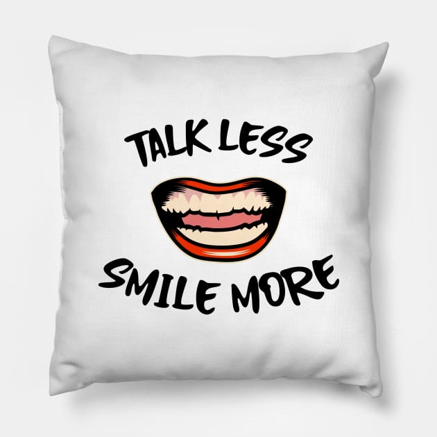 Hamilton Talk Less, Smile More Pillow by JC's Fitness Co.