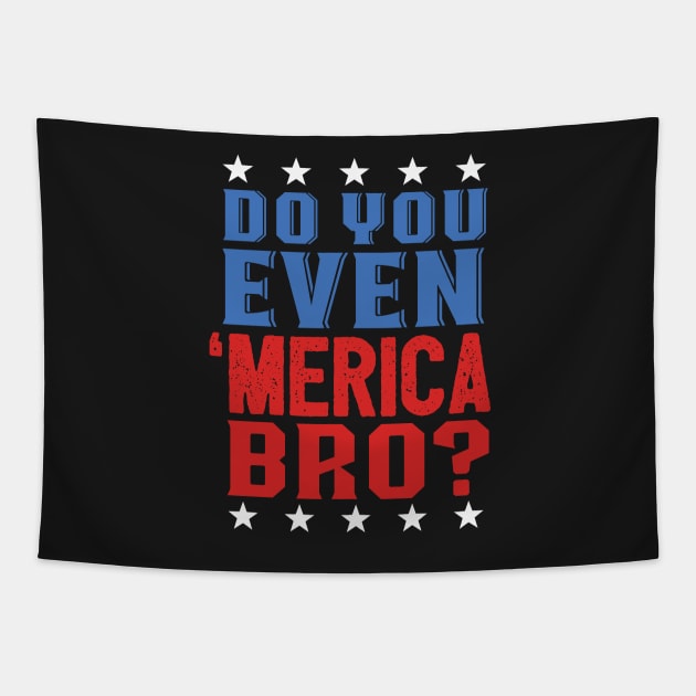 Do Even Merica Bro? Patriotic Gym Tapestry by Eugenex