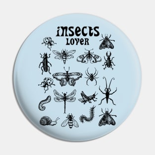 Insects lover Pin