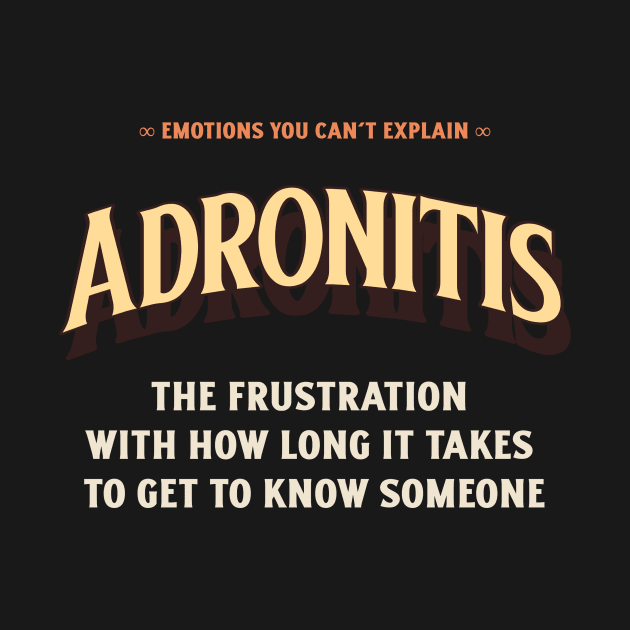 Emotions You Can't Explain Adronitis by TV Dinners