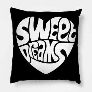 Sweet Dreams - WHITE Pillow