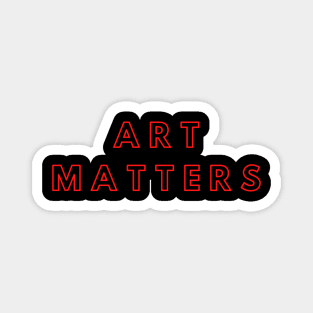 Art Matters Support The Arts Modern Design Magnet