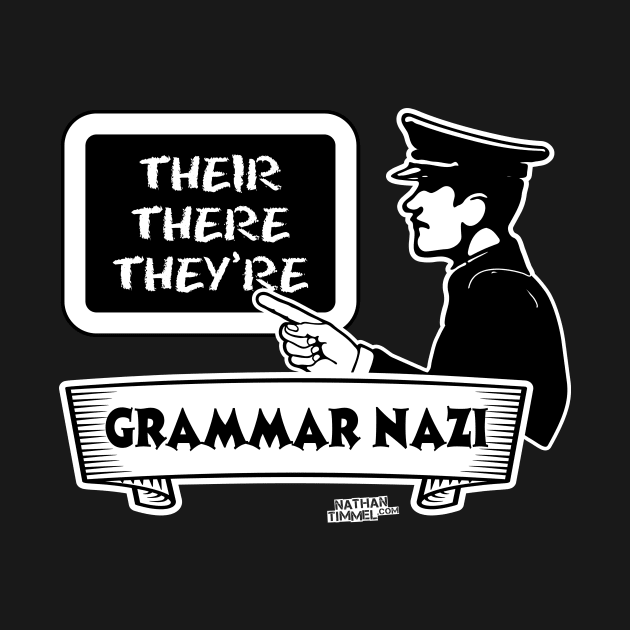 Grammar Nazi 1 by Nathan Timmel