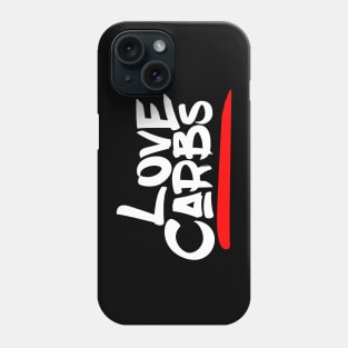 I love carbs Phone Case