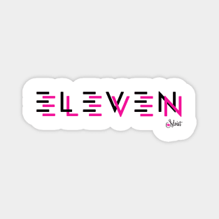 ELEVEN ELEVEN BREAK PINK Magnet