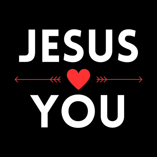 Jesus Loves You | Christian by All Things Gospel