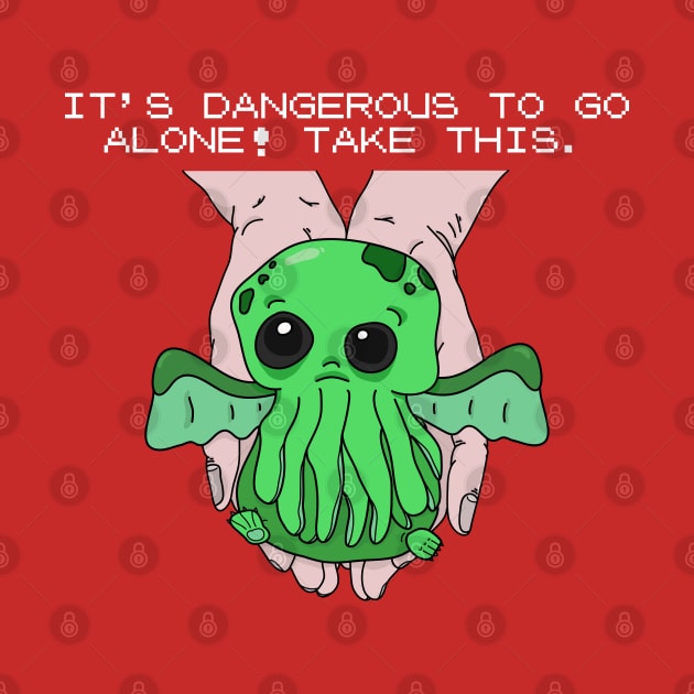 It's dangerous to go alone! Take this baby cthulhu. by DigitalCleo