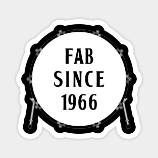 Fab Since 1966 Magnet