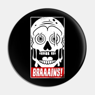 BRAAAINS! Pin