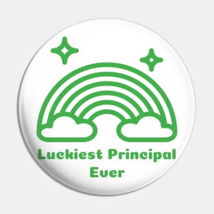 Luckiest principal ever Pin