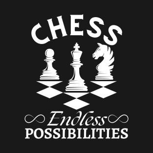 Endless possibilities - Chess T-Shirt