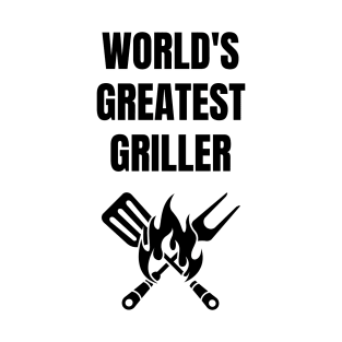 World's Greatest Griller | BBQ Master Design | Black T-Shirt