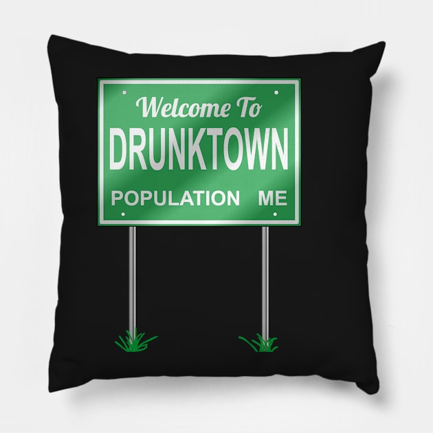 Welcome to Drunktown Pillow by beerman