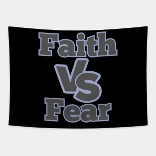 Faith VS Fear Faith Based Words Tapestry