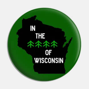 In The Woods Of Wisconsin Pin