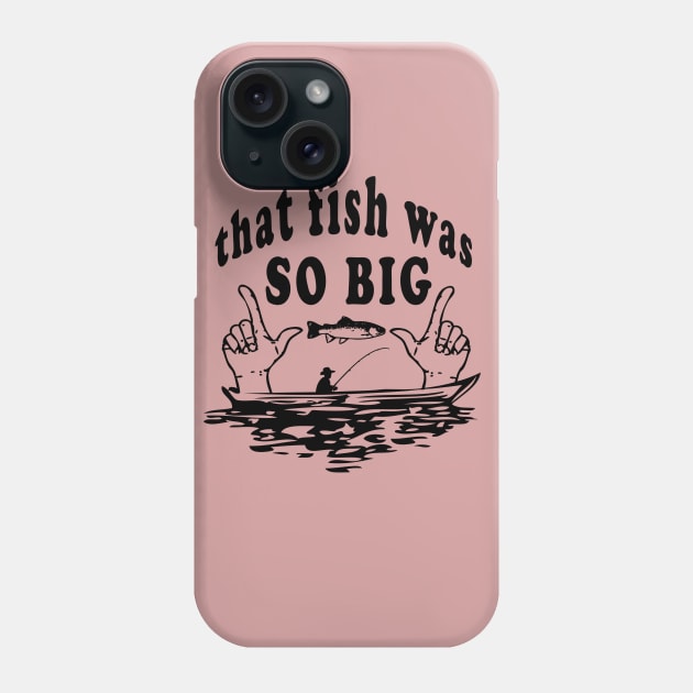 That Fish was so Big Phone Case by Alexhorn