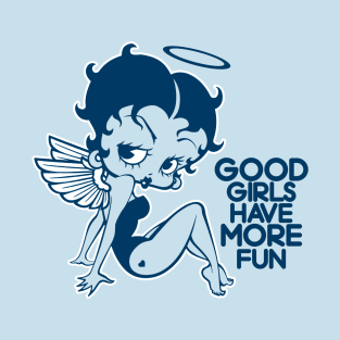 BETTY BOOP - Good girls have more fun T-Shirt