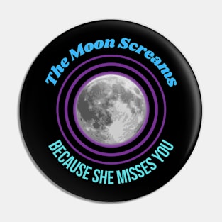 Why the Moon Screams Pin