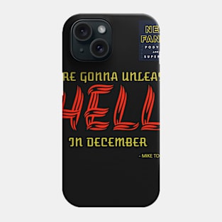 Unleash Hell Phone Case