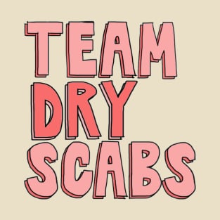 Team Dry Scabs T-Shirt