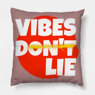 Vibes Don't Lie Pillow