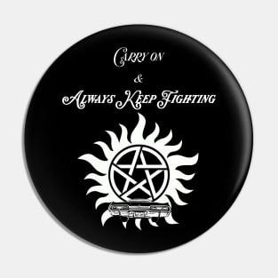 Carry on & Always Keep Fighting Pin