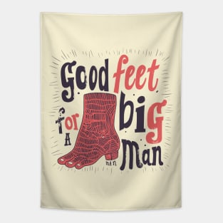 Good feet for a big man Tapestry