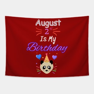 August 2 st is my birthday Tapestry