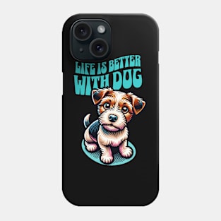 Life is Better with Dog Phone Case