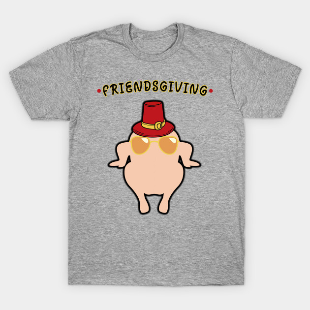 Disover Happy Friendsgiving Turkey Day Funny - Friendsgiving Turkey Day - T-Shirt