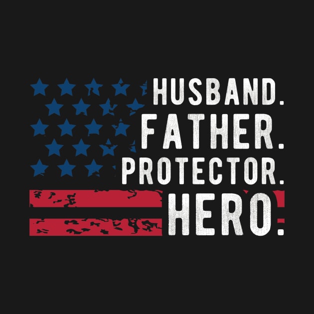 Mens Husband Daddy Protector Hero apparel Fathers Day Flag by andreperez87