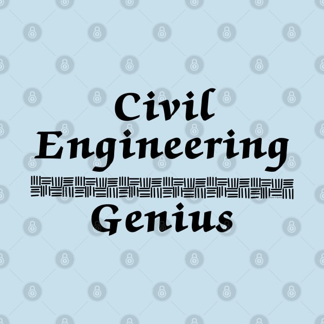 Civil Engineering Genius by Barthol Graphics