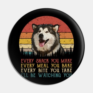 Retro Alaskan Malamute Every Snack You Make Every Meal You Bake Pin