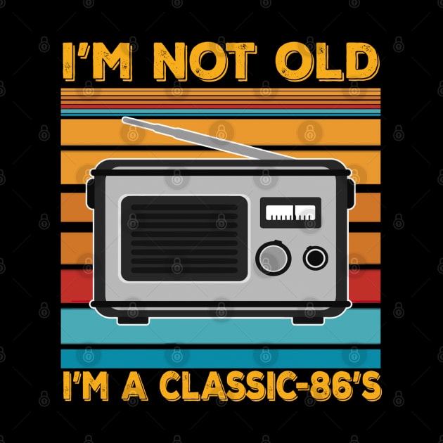 im not old im a classic 86s by thexsurgent