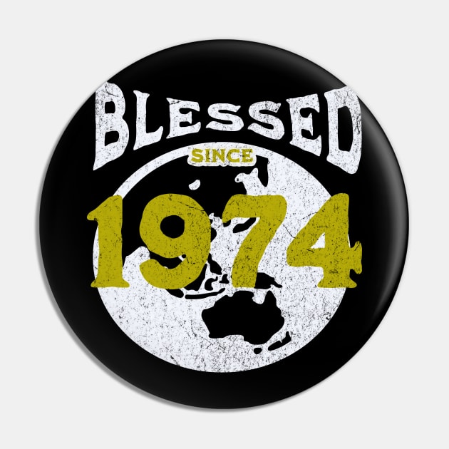 Blessed since 1974 Pin by EndStrong