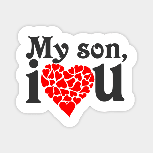 Son Mens Tshirt I Love My Son This Much Black Top Tee Funny Novelty Sibling Rivalry Magnet by hardworking